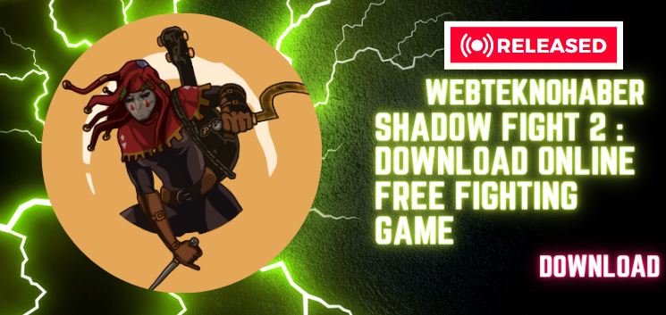 Shadow Fight 2 Webteknohaber