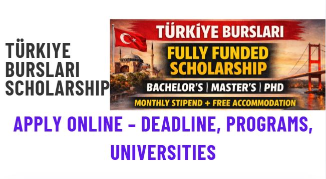 Türkiye Bursları Scholarship